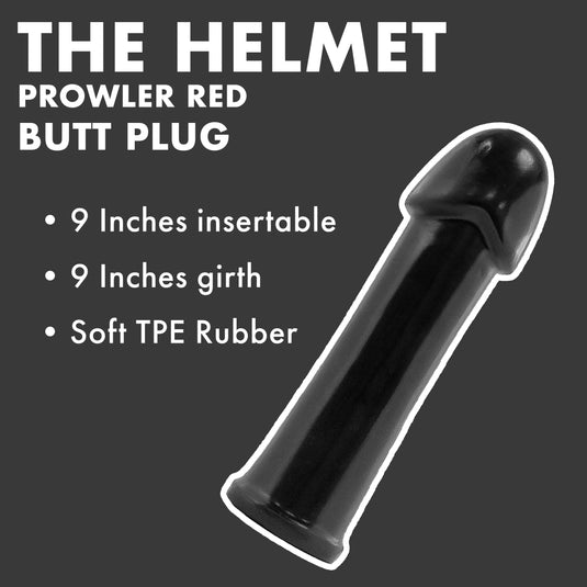 Prowler RED The Helmet Butt Plug Black 10 Inch